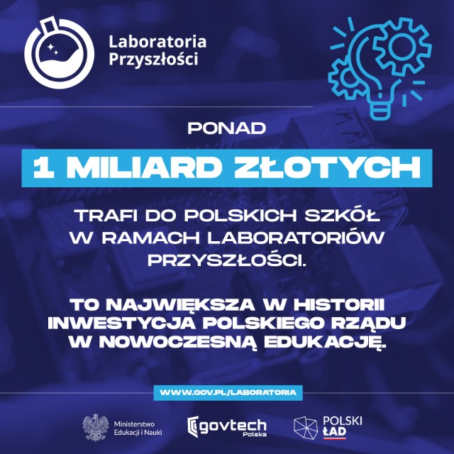 #LaboratoriaPrzyszłości to ponad miliard złotych na nowoczesny sprzęt do szkół podstawowych! Dowiedz się więcej o największej inwestycji w nowoczesną edukację w historii Polski www.gov.pl/laboratoria - Obrazek 1